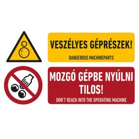   VESZÉLYES GÉPRÉSZEK-MOZGÓ GÉPBE NYÚLNI TILOS-MATRICA-15X25 CM