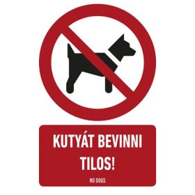 KUTYÁT BEVINNI TILOS-PLASTIK TÁBLA-16*25 CM