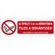 AZ ÉPÜLET 5M-ES KÖRZETÉBEN TILOS A DOHÁNYZÁS !