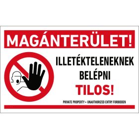   MAGÁNTERÜLET ILLETÉKTELENEKNEK BELÉPNI TILOS PVC TÁBLA 250X160MM