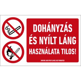   DOHÁNYZÁS ÉS NYÍLT LÁNG HASZNÁLATA TILOS ! 250X160MM PVC TÁBLA